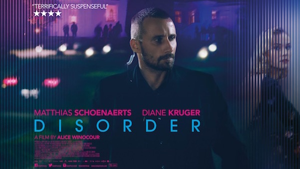 Disorder Maryland starring Diane Kruger and Matthias Schoenaerts